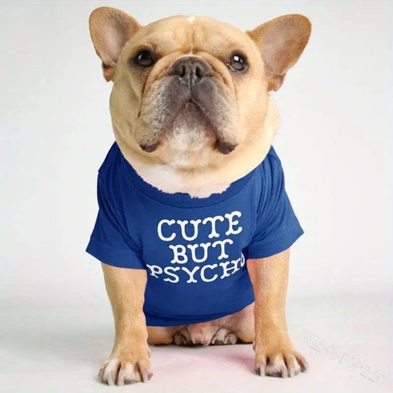 "Cute but psycho" T-shirt For Dogs